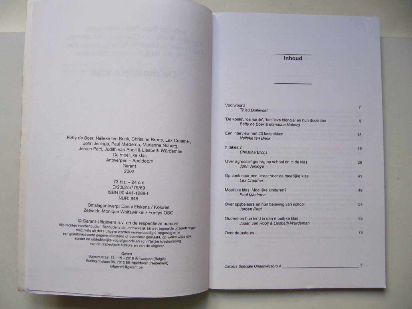 diverse auteurs - Creativiteit & Speciale Onderwijszorg / De moeilijke klas / Hulp op maat / Dwarliggers in de klas