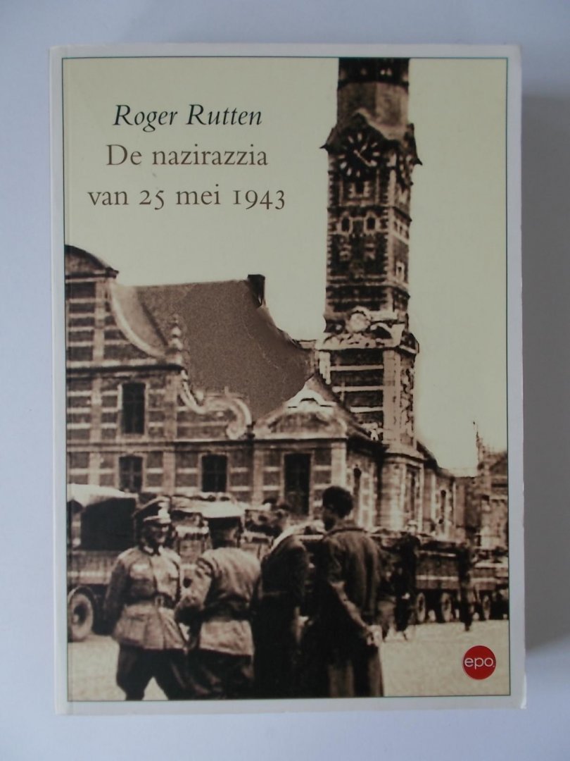 Rutten, Roger - De Nazzirazzia - van 25 mei 1943