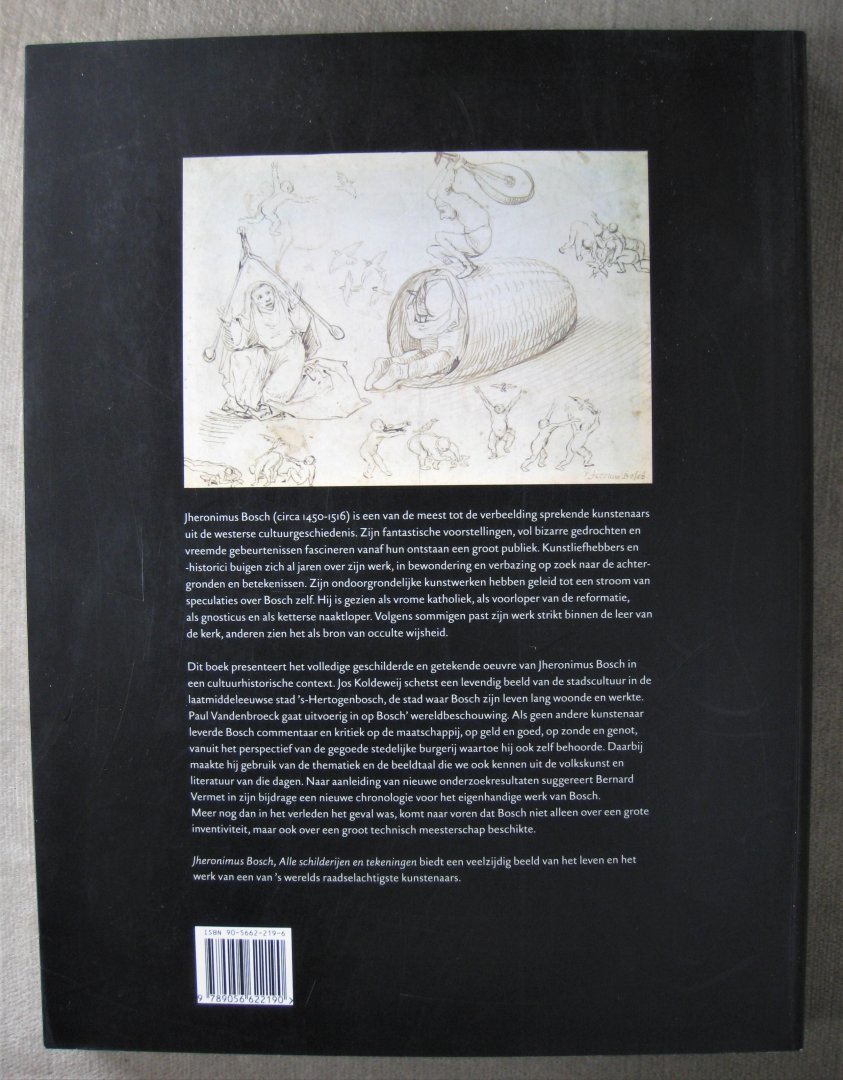 Koldeweij, J.  -  Vandenbroeck, P.  -  Vermet, B. - Jheronimus Bosch   -   Alle schilderijen en tekeningen
