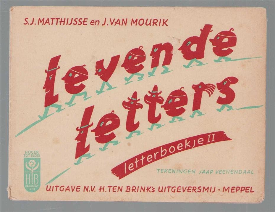 Matthijsse, S.J., Mourik, J. van - Levende letters - Letterboekje II