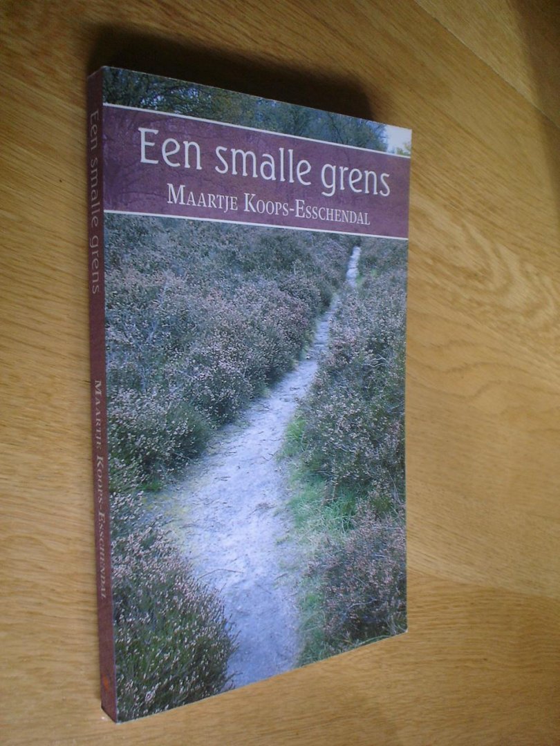 Maartje Koops-Esschendal - Een smalle grens