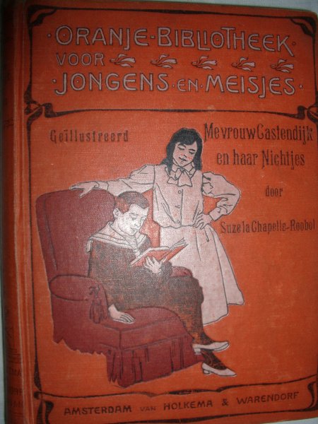 Chapelle Roobol, Suze la - Mevrouw Castendijk en haar Nichtjes