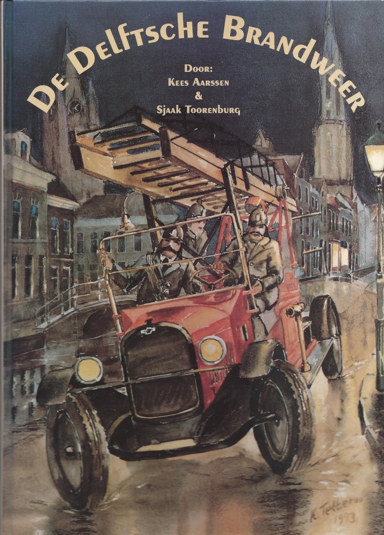 Kees Aarssen, Jan Jense - Delftsche brandweer: Beschreven van 1300 tot 1993