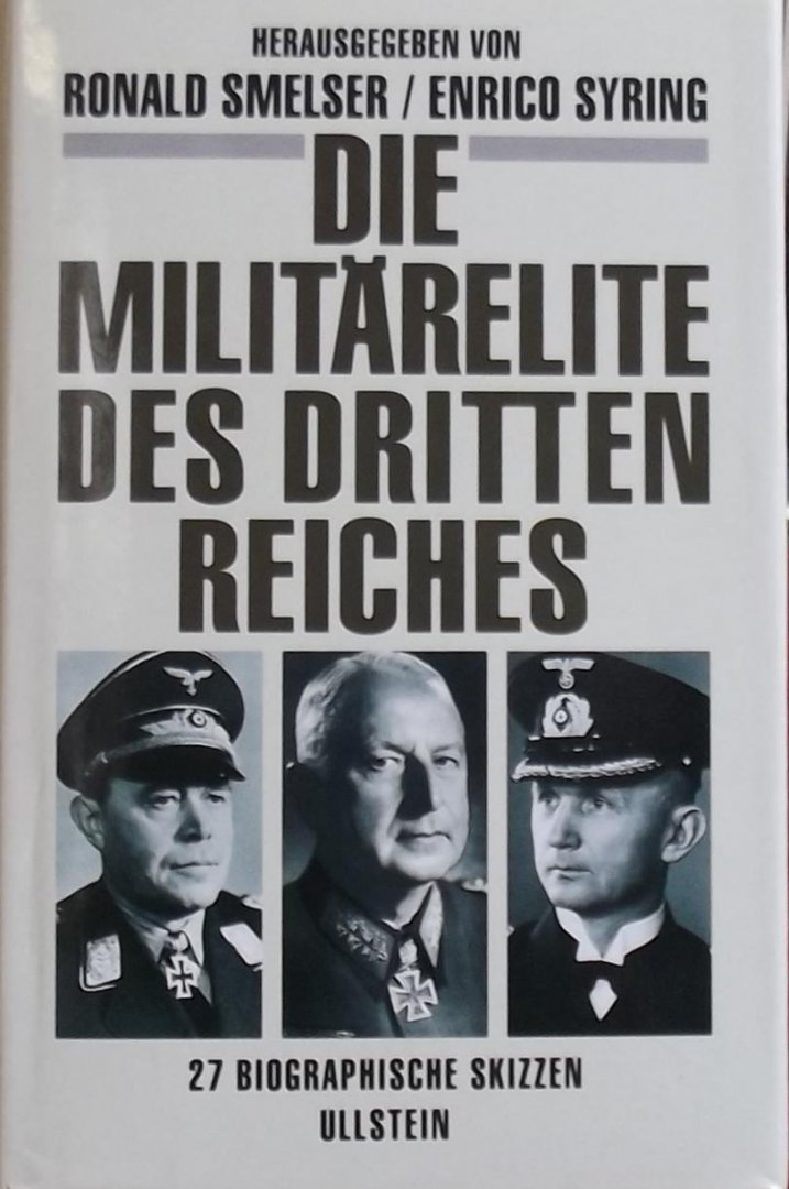 Ronald Smelser. / Enrico Syring - Die Militärelite des Dritten Reiches