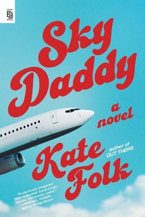 Kate Folk - Sky Daddy