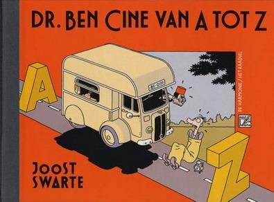 SWARTE, JOOST - DR. BEN CINE VAN A TOT Z.