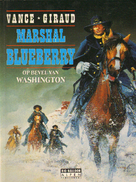 Vance/ Giraud - Marshal Blueberry nr. 01, Op Bevel van Washington, softcover, gave staat