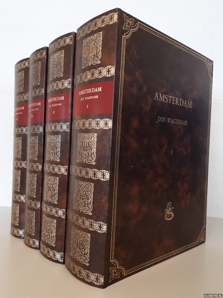 Wagenaar, Jan - Amsterdam, in zyne opkomst, aanwas, geschiedenissen, voorregten, koophandel, gebouwen, kerkenstaat, schoolen, schutterye, gilden en regeeringe, beschreeven, door Jan Wagenaar, historieschryver der stad. (4 delen)