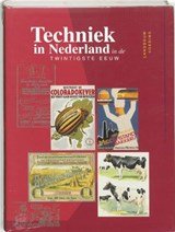 LINTSEN H.W. [voorzitter] - Techniek in Nederland in de twintigste eeuw