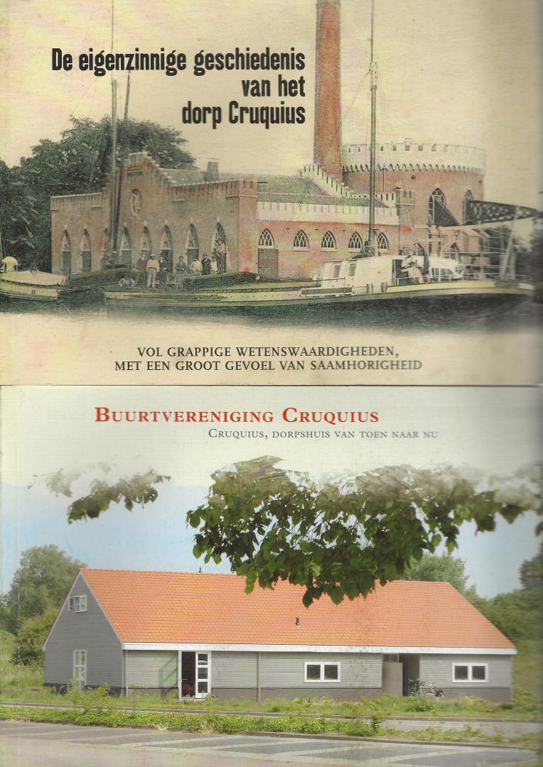 Homrighausen-Vrugt, Paula, Henny van Son (redactie) - De eigenzinnige geschiedenis van het dorp Cruquius / Buurtvereniging Cruquius
