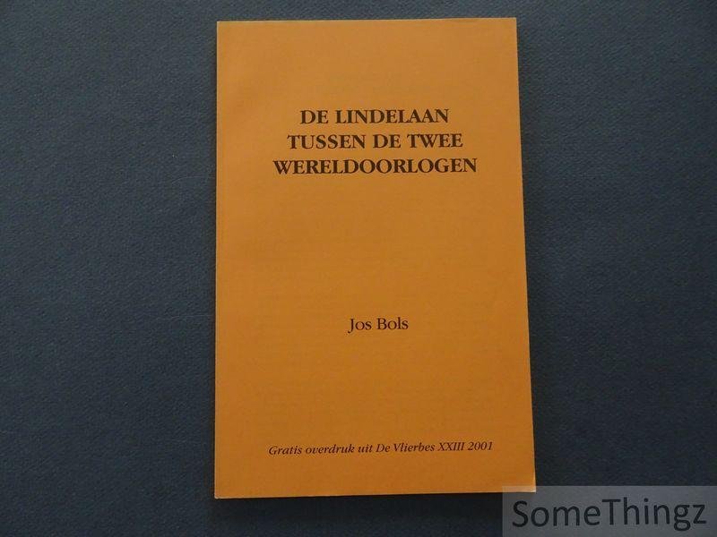Bols, Jos. - De Lindelaan tussen de twee wereldoorlogen.