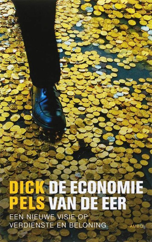 Pels, Dick - De Economie Van De Eer
