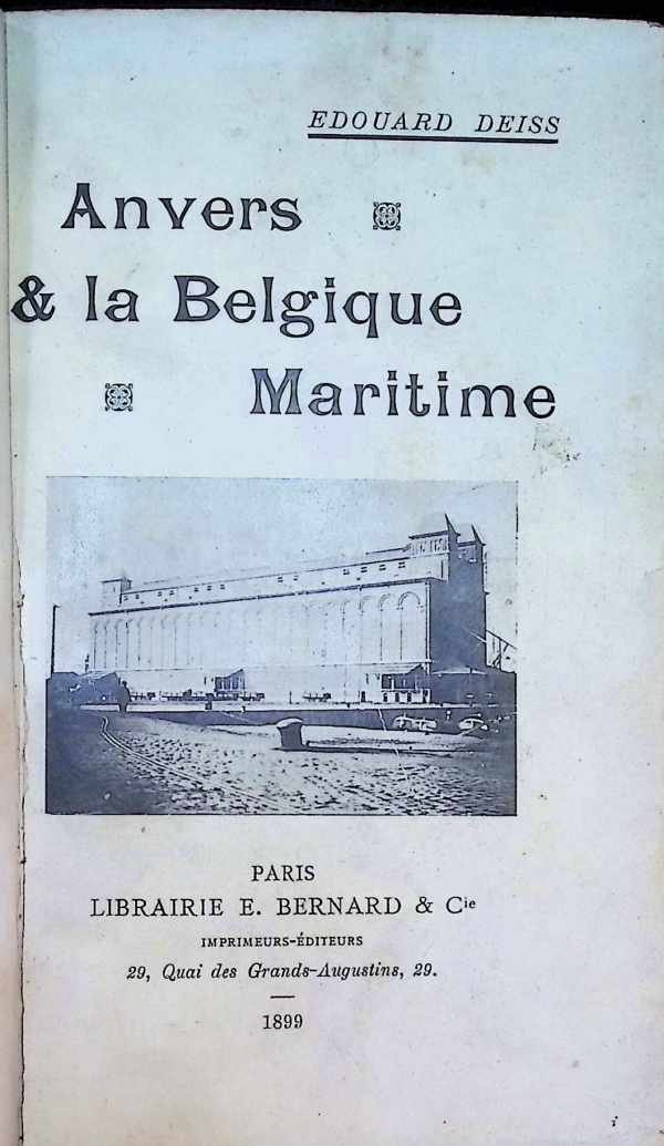 Deiss Edouard - Anvers & la Belgique Maritime