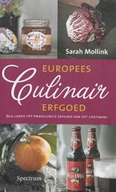Mollink, S. - Europees Culinair Erfgoed / reis lang het smakelijkste erfgoed van het continent