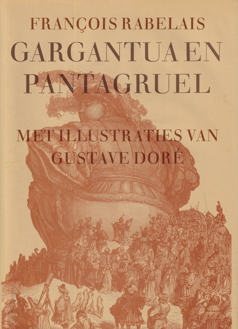 Rabelais, François - Gargantua en Pantagruel. Met illustraties van Gustave Doré
