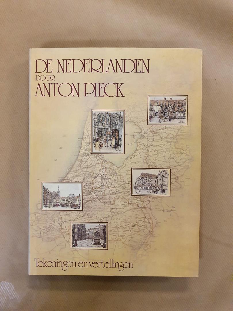 Pieck, Anton - De Nederlanden door Anton Pieck  -  Tekeningen en vertellingen