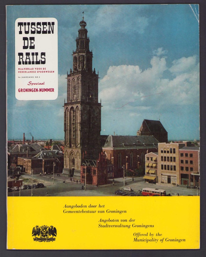 J Tuin - Speciaal Groningen - nummer van tijdschrift tussen de Rails