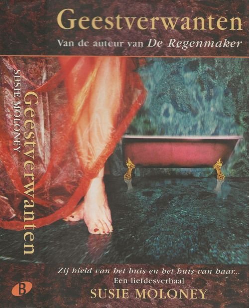 Moloney, Susie. Vertaling Hans Kooijman - Geestverwanten  Het huis had een verhaal , Meschien wel te veel verhalen