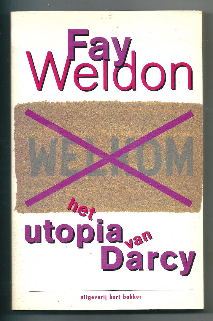 Weldon, Fay - Het utopia van Darcy