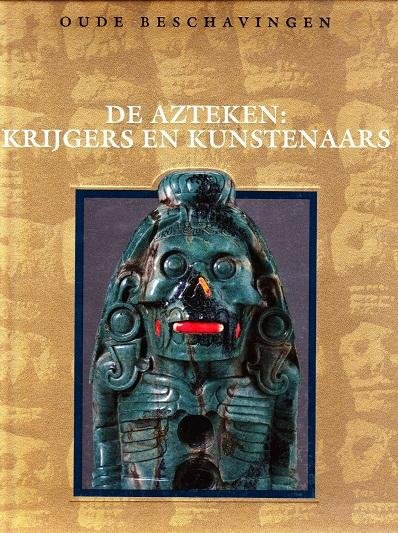 Jan van Gestel - Oude beschavingen, De Azteken: krijgers en kunstenaars