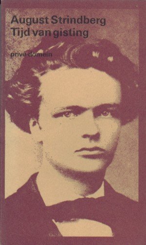 Strindberg, August - Tijd van gisting. De ontwikkeling van een ziel [1868-1872].