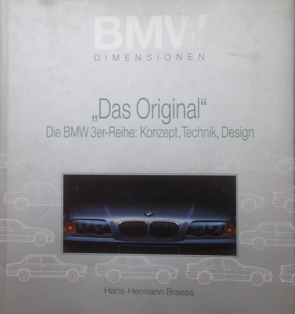 Braess. Hans H, - BMW Profile,   Bd.8, 'Das Original', Die BMW 3er Reihe: Konzept, Technik,