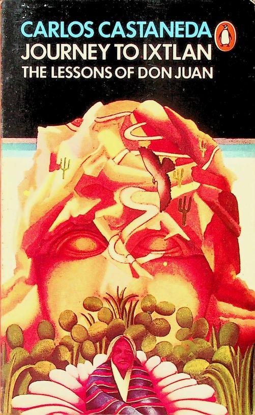 Castaneda, Carlos - Journey to Ixtlan