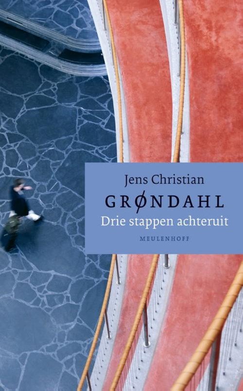Jens Christian Grøndahl - Drie stappen achteruit