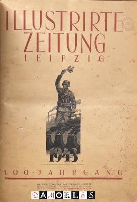  - Illustrierte Zeitung 100. Jahrgang  no. 5018  januari 1943 t/m no. 5029 september 1943 101. Jahrgang