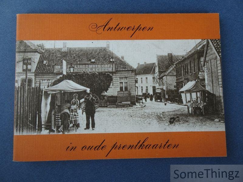 Nonneman, Maurice en K.C. Peeters (voorw.) - Antwerpen in oude prentkaarten