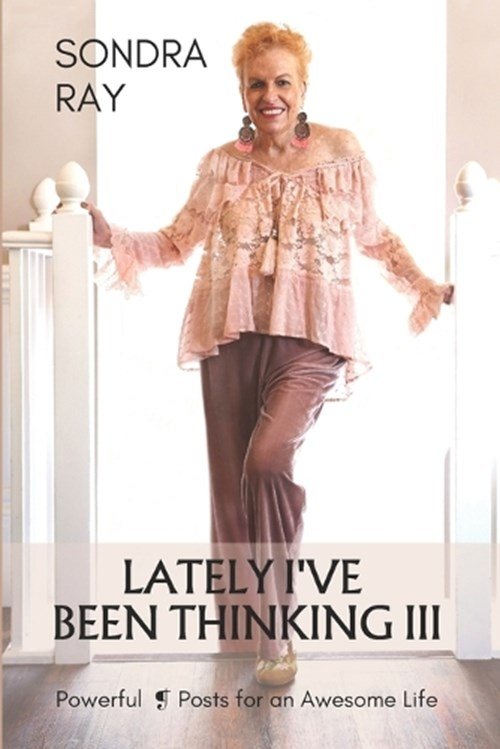 Sondra Ray - Lately I've Been Thinking III