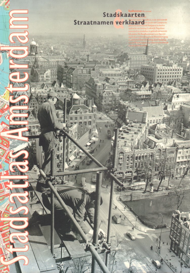 Bakker, Martha (redactie) - Stadsatlas Amsterdam, Stadskaarten / Straatnamen verklaard, grote softcover, zeer goede staat