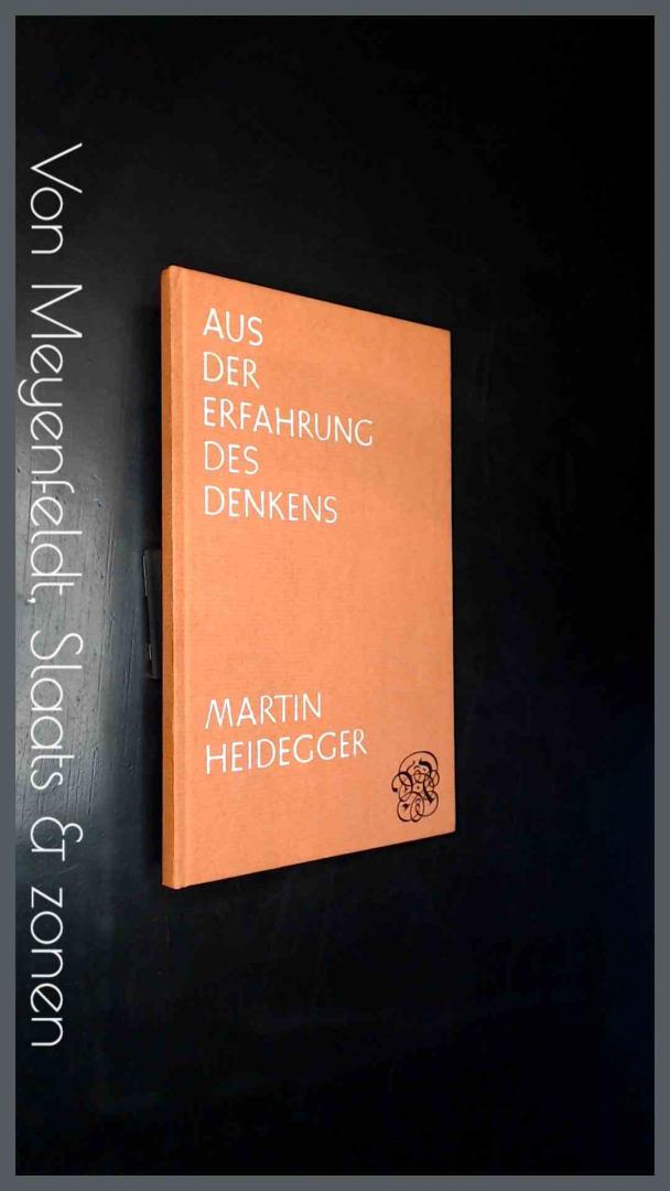 Heidegger, Martin - Aus der erfahrung des denkens