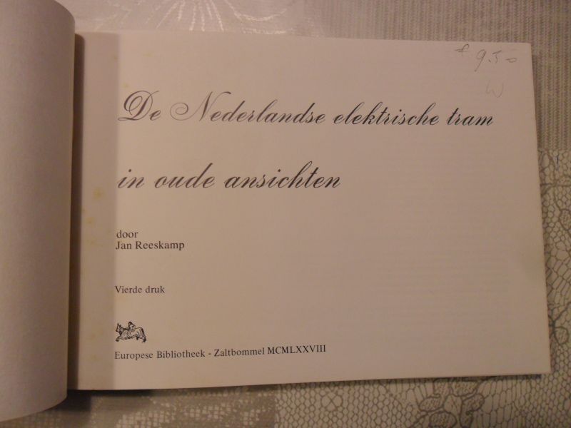 Reeskamp Jan - De Nederlandse elektrische tram in oude ansichten