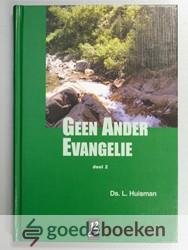 Huisman, Ds. L. - Geen ander Evangelie, deel 2  --- 7 preken