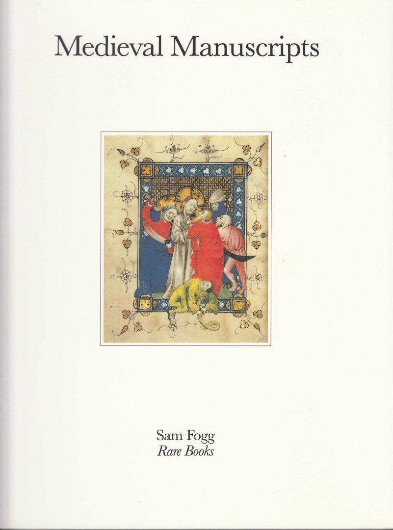 Sam Fogg Rare books - Medieval Manuscripts    catalogue 12