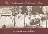 De Nederlandse elektrische tram in oude ansichten