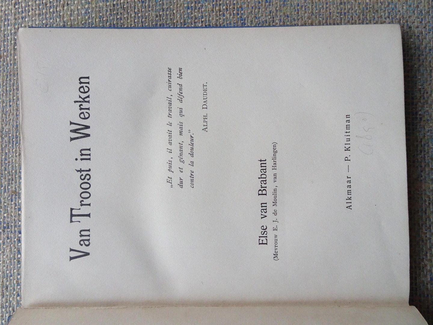 Brabant, Else van (= mevr. E.J. de Moulin - Van Harlingen) - VAN TROOST IN WERKEN