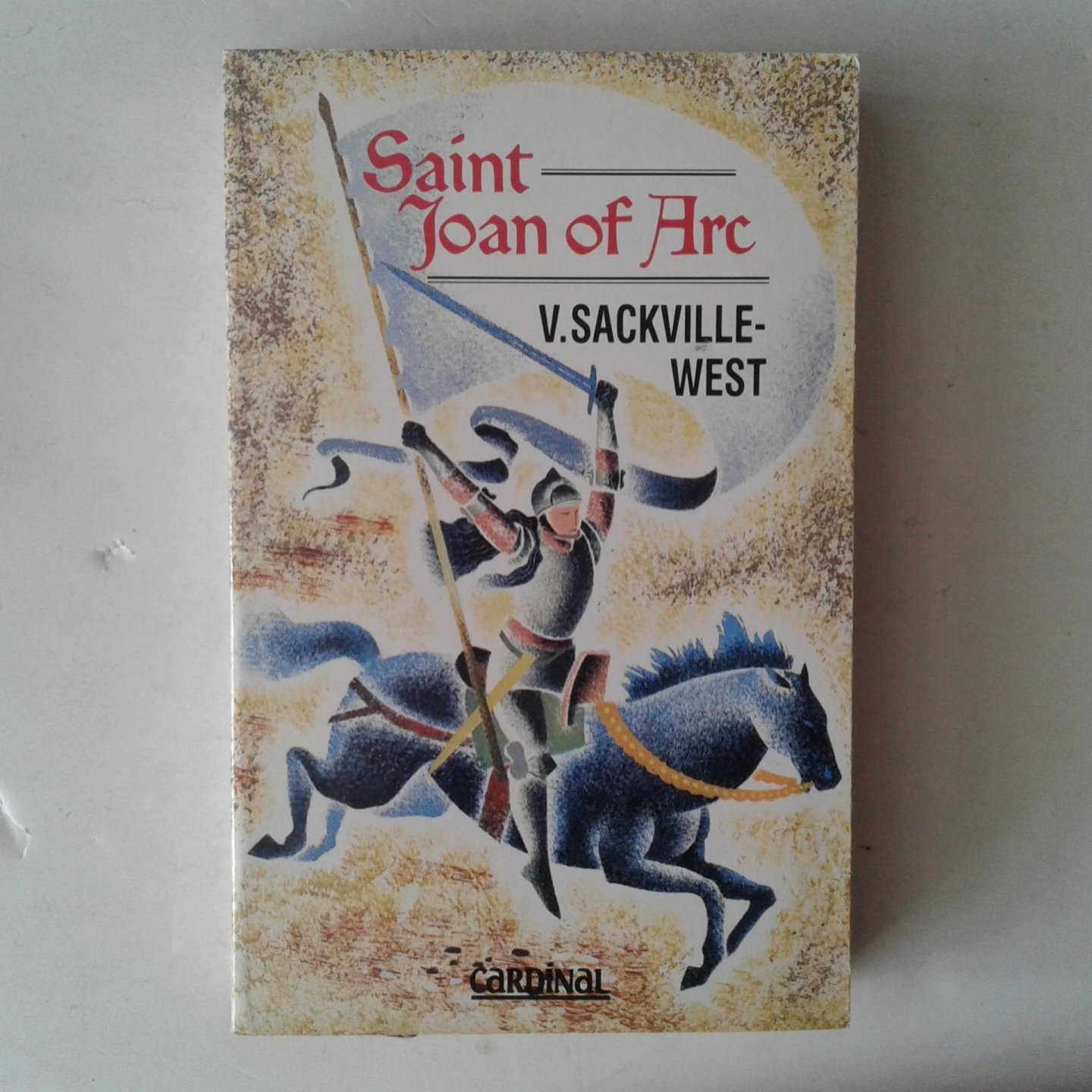 Sackville-West, V. - Saint Joan of Arc