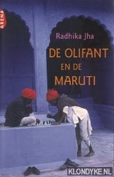 Jha, radhika - De olifant en de Maruti