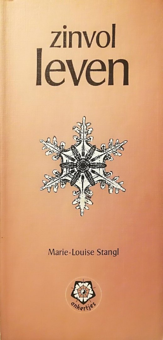 Stangl , Marie - Louise . [ ISBN 9789020205923  ] 4911 - 031 ) Zinvol  Leven . ( Zelfvertrouwen  kweken . ) ankertje