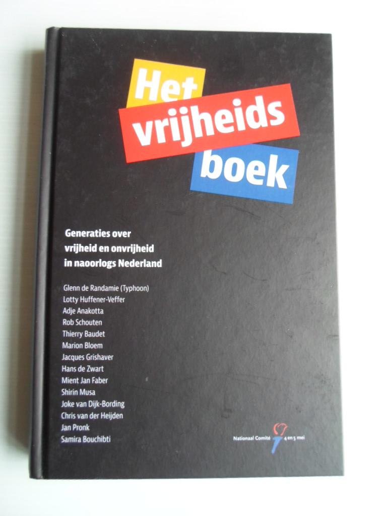 meerdere auteurs - Het Vrijheidsboek, Generaties over vrijheid en onvrijheid in naoorlogs Nederland