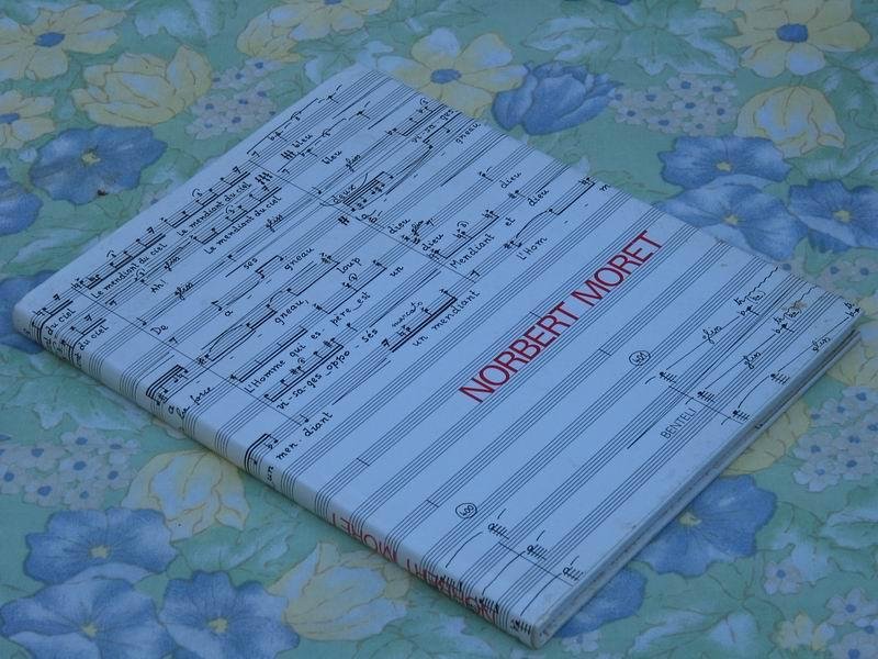 Sacher P.  a.o. - Norbert Moret. Werk und K?nstler. L'oeuvre et l'artiste