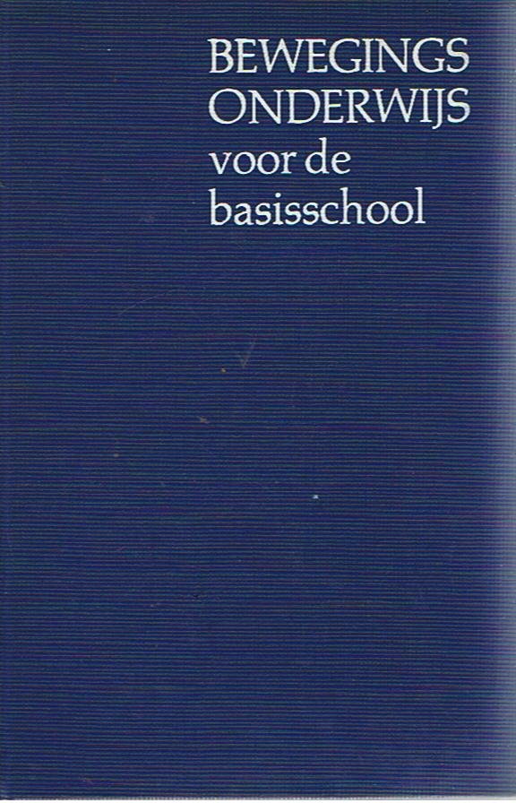 Bloem, RM - Bewegingsonderwijs voor de basisschool