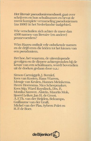 Hazeu, Wim .. Omslagontwerp Eric Meeder en Omslagillustraties  Roland Topor - Het literair pseudoniemen boek