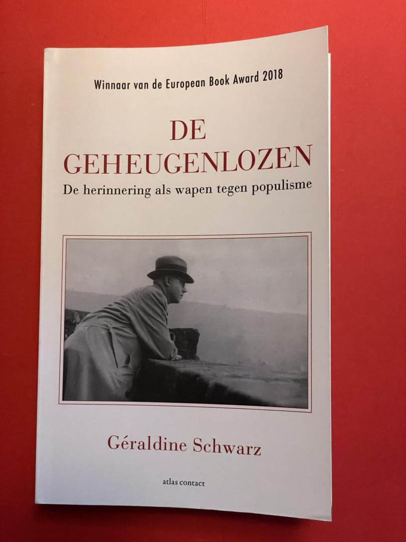 Schwarz, Géraldine - De geheugenlozen / De herinnering als wapen tegen het populisme