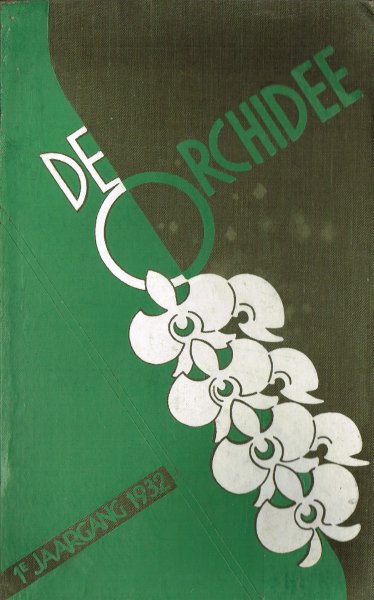  - De orchidee : populair maandblad voor liefhebbers, kweekers en handelaren. - Herdruk 1e Jaargang 1932.
