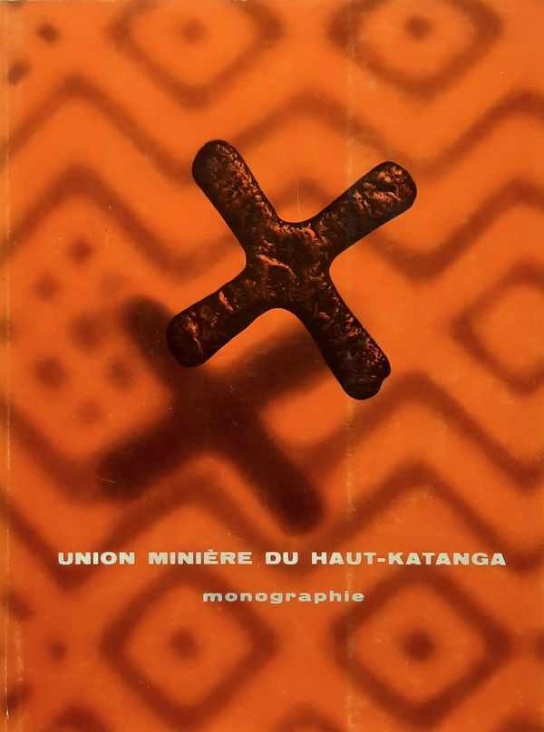UMHK - Union Minière du Haut-Katanga - Monographie 1958 [UMHK]