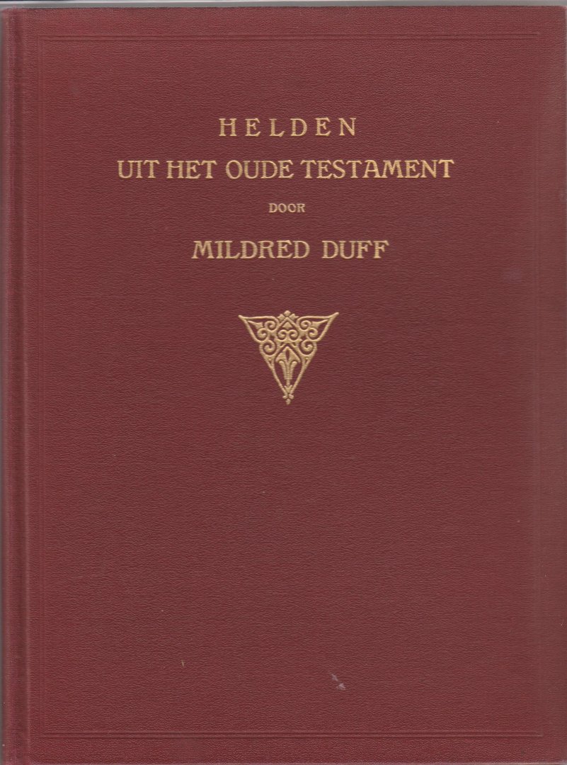 Duff, Mildred - Helden uit het oude testament voor kinderen beschreven