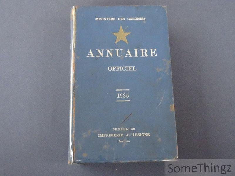 N/A. - Ministère des colonies  / [ministère du Congo belge et du Ruanda-Urundi] - Ministère des colonies. Annuaire officiel 1935. [Congo-Belge et Ruanda-Urundi]